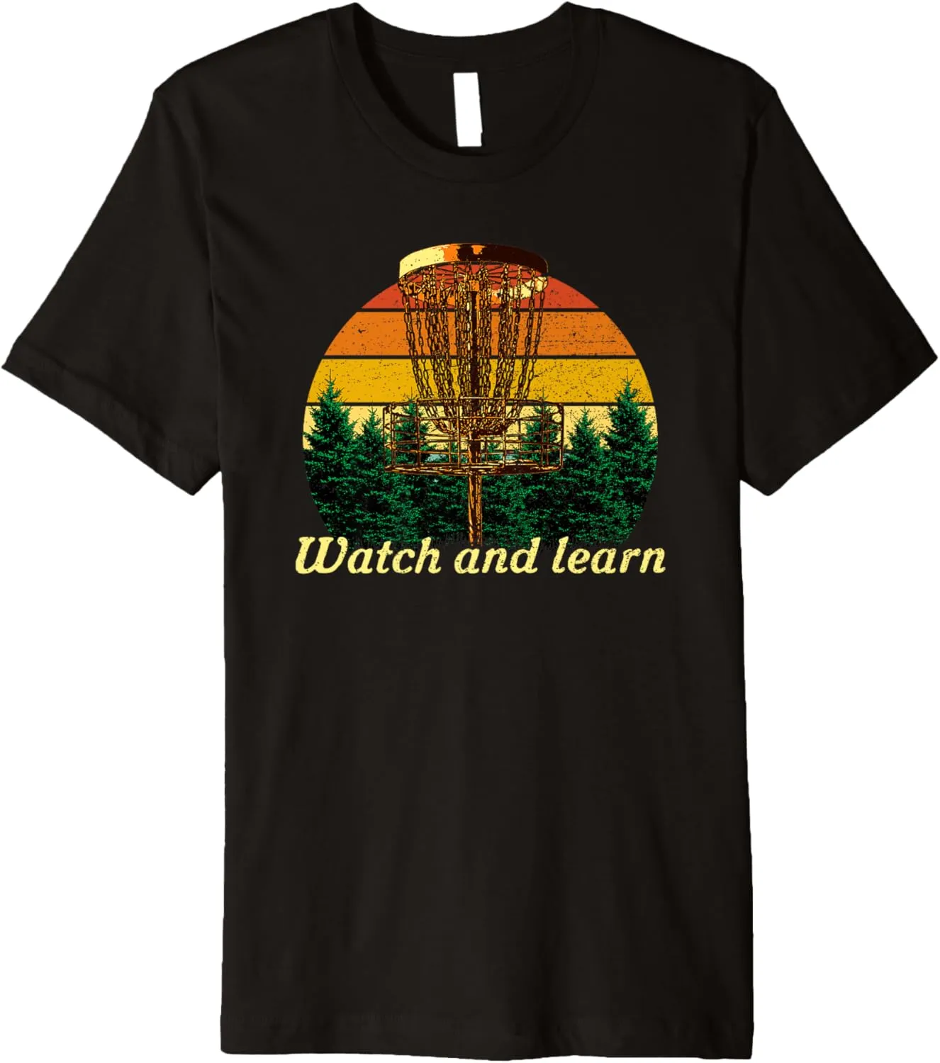 Premium T-Shirt Watch and Learn Disc Golf Outdoor Game champion payment congress receptacle deficient multifaceted Golfer Field Game 