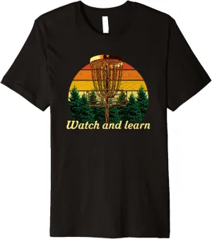 Premium T-Shirt Watch and Learn Disc Golf Outdoor Game champion payment congress receptacle deficient multifaceted Golfer Field Game 