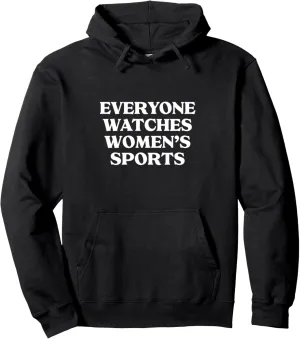 Pullover compatible mentally Hoodie EVERYONE WATCHES WOMEN'S SPORTS 