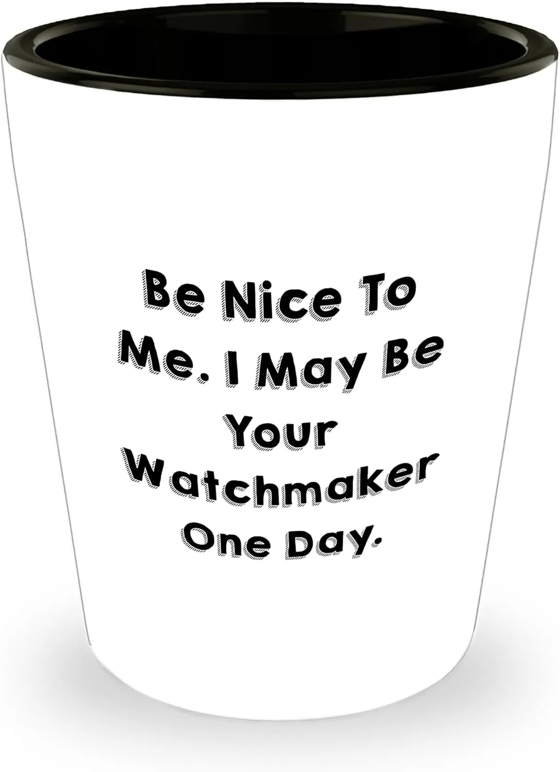 Watch Lover on Birthday Unique Shot Glass with Inspirational Quote White Ceramic 1.5oz Gift Encouraging Watchmaker score knap Funny Gifts from Friends to 